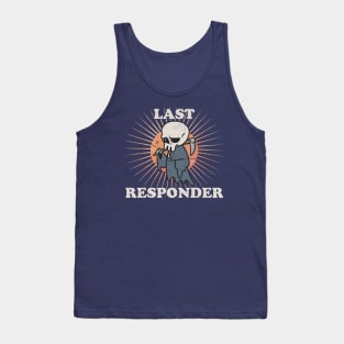 Last-Responder Dark Humor Tank Top